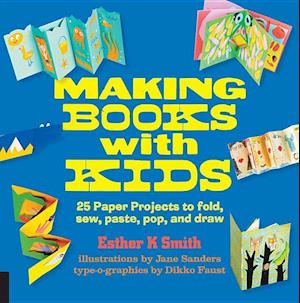 'Making Books with Kids' - Esther K. Smith - Bog