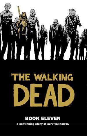 'Walking Dead Book 11' - Brugt bog - Robert Kirkman