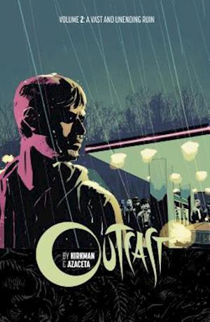 'Outcast by Kirkman & Azaceta Volume 2' - Robert Kirkman - Bog