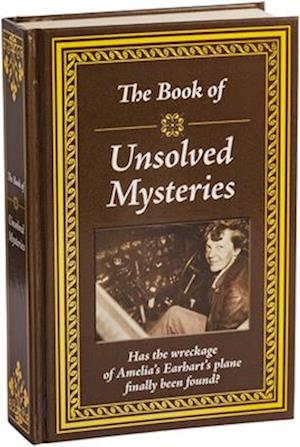 'The Book of Unsolved Mysteries' - Publications International Ltd - Bog