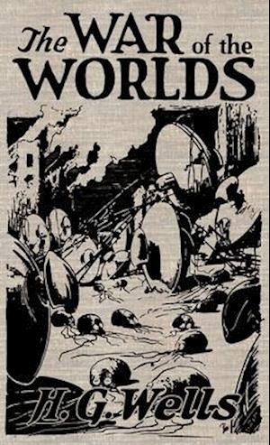 'The War of the Worlds: The Original Illustrated 1898 Edition ' - H. G. Wells - Bog