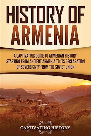 'History of Armenia' - Captivating History - Bog
