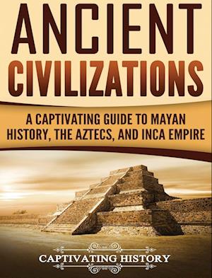 'Ancient Civilizations' - Captivating History - Bog
