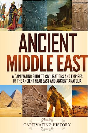'Ancient Middle East' - Captivating History - Bog