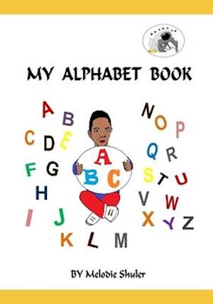 'My Alphabet Book' - Melodie Shuler - Bog
