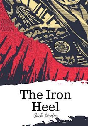 'The Iron Heel' - Jack London - Bog