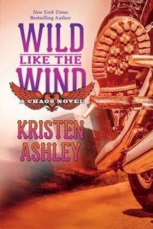 'Wild Like the Wind' - Kristen Ashley - Bog