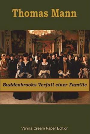 'Buddenbrooks Verfall einer Familie' - Thomas Mann - Bog
