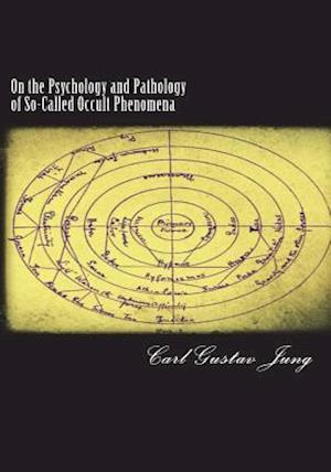 'On the Psychology and Pathology of So-Called Occult Phenomena' - Carl Gustav Jung - Bog