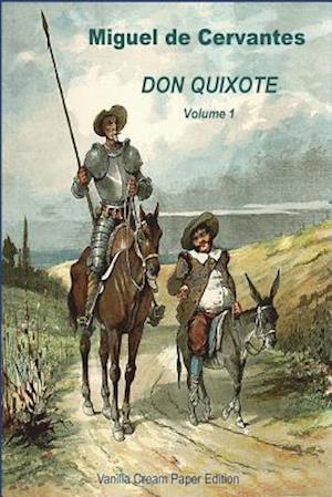 'Don Quixote Volume 1' - Miguel de Cervantes - Bog