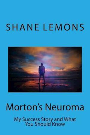 'Morton's Neuroma' - Shane Michael Lemons - Bog