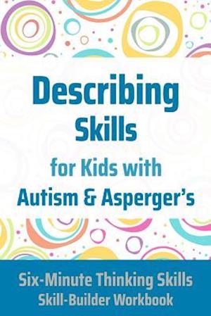 'Describing Skills for Kids with Autism & Asperger's' - Janine Toole Phd - Bog
