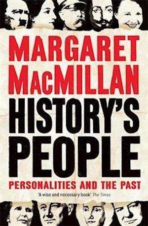 'History's People' - Margaret MacMillan - Bog