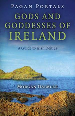'Pagan Portals Gods and Goddesses of Ireland A Guide to Irish Deities' - Morgan Daimler - Bog