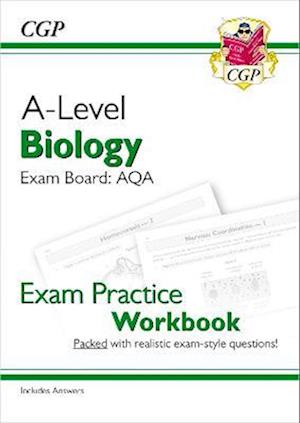 'A-Level Biology: AQA Year 1 & 2 Exam Practice Workbook - includes Answers' - CGP Books - Bog