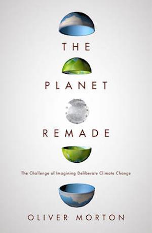 'The Planet Remade' - Brugt bog - Oliver Morton