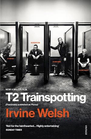 'T2 Trainspotting' - Irvine Welsh - Bog