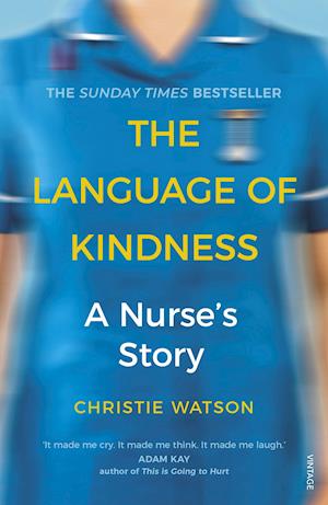 'The Language of Kindness' - Christie Watson - Bog