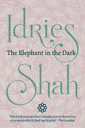 'The Elephant in the Dark (Pocket Edition)' - Idries Shah - Bog
