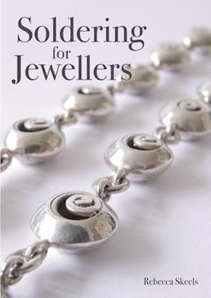 'Soldering for Jewellers' - Rebecca Skeels - Bog