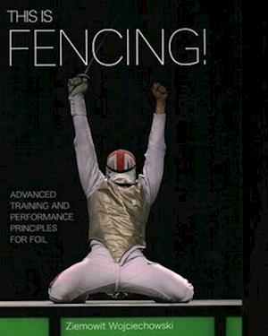 'This is Fencing!' - Ziemowit Wojciechowski - Bog