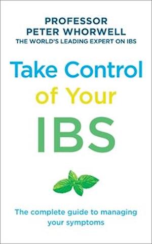 'Take Control of your IBS' - Peter Whorwell - Bog