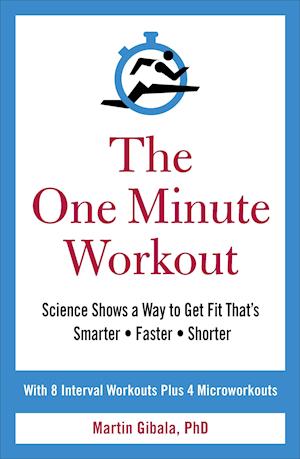 'The One Minute Workout' - Martin Gibala - Bog