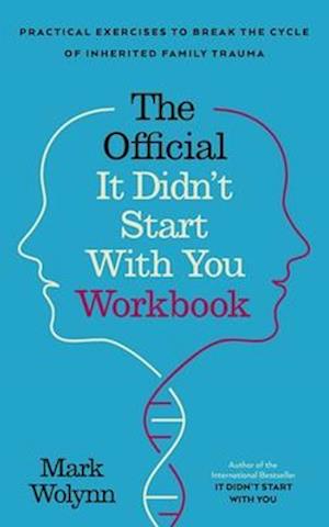 'It Didn't Start With You Workbook' - Mark Wolynn - Bog