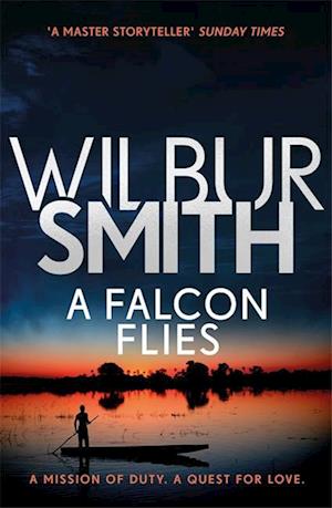 'A Falcon Flies' - Wilbur Smith - Bog