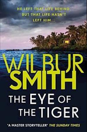 'The Eye of the Tiger' - Wilbur Smith - Bog