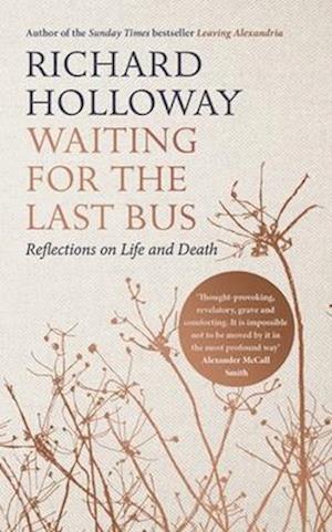 'Waiting for the Last Bus' - Richard Holloway - Bog
