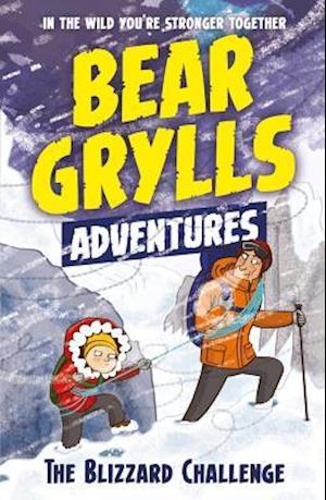 'A Bear Grylls Adventure 1: The Blizzard Challenge' - Bear Grylls - Bog