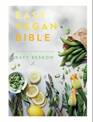 'Easy Vegan Bible' - Katy Beskow - Bog