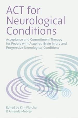 'ACT for Neurological Conditions' - Bog