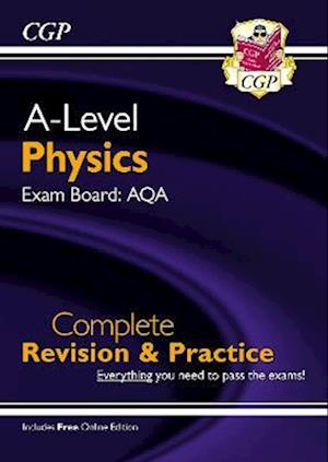 'A-Level Physics: AQA Year 1 & 2 Complete Revision & Practice with Online Edition' - CGP Books - Bog