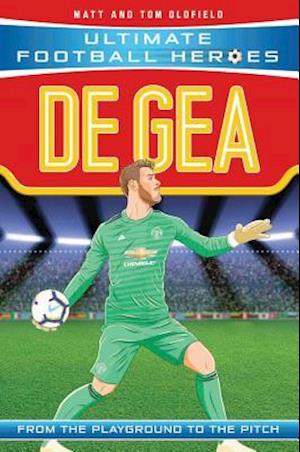 'De Gea' - Matt & Tom Oldfield og Ultimate Football Heroes - Bog