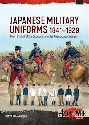 'Japanese Military Uniforms 1841-1929' - Ritta Nakanishi - Bog