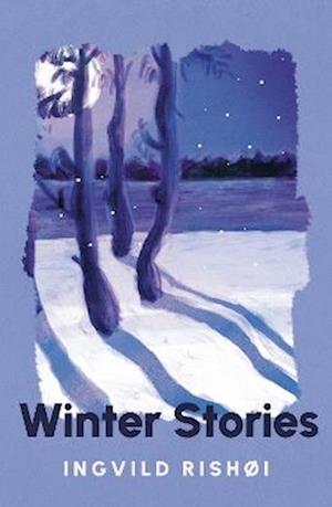 'Winter Stories' - Ingvild Rishøi - Bog