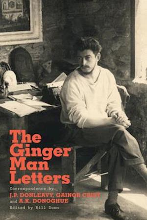 'The Ginger Man Letters' - Bill Dunn - Bog