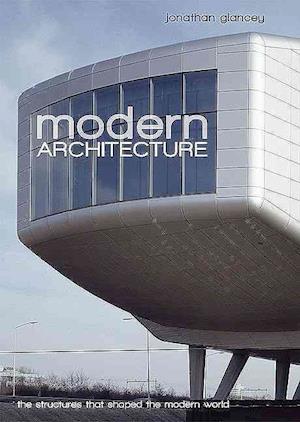 'Modern Architecture' - Brugt bog - Jonathan Glancey