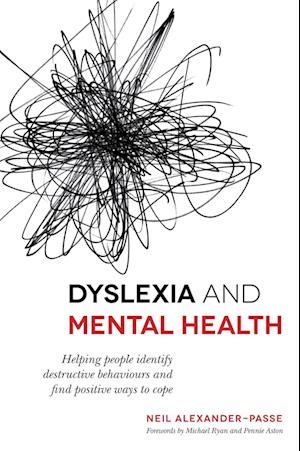 'Dyslexia and Mental Health' - Neil Alexander-Passe - Bog