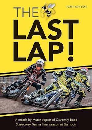 'The Last Lap!' - Tony Watson - Bog