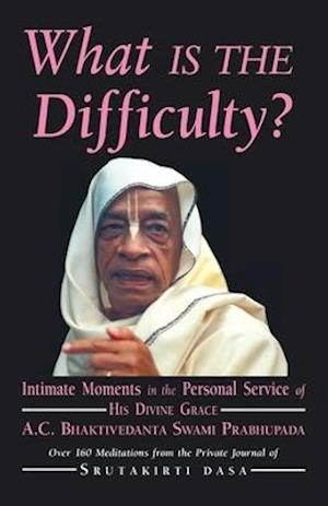 'What is the Difficulty?' - Srutakirti Dasa - Bog