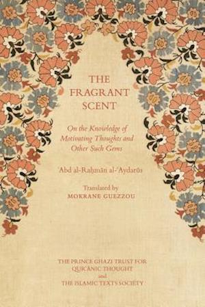 'The Fragrant Scent' - Abd Al-Rahman Al-'Aydarus - Bog