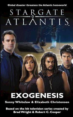'STARGATE ATLANTIS Exogenesis ' - Elizabeth Christensen og Sonny Whitelaw - Bog