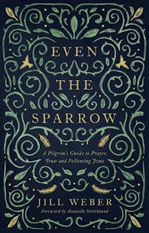'Even the Sparrow' - Jill Weber - Bog