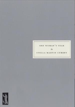 'One Woman's Year' - Stella Martin Currey - Bog