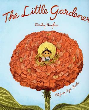 'The Little Gardener' - Emily Hughes - Bog