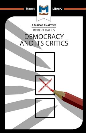 'An Analysis of Robert A. Dahl's Democracy and its Critics' - Astrid Noren Nilsson, Elizabeth Morrow og Riley Quinn - Bog