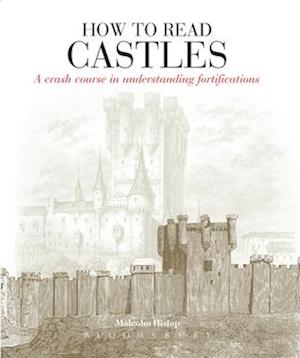 'How to Read Castles' - Malcolm Hislop - Bog
